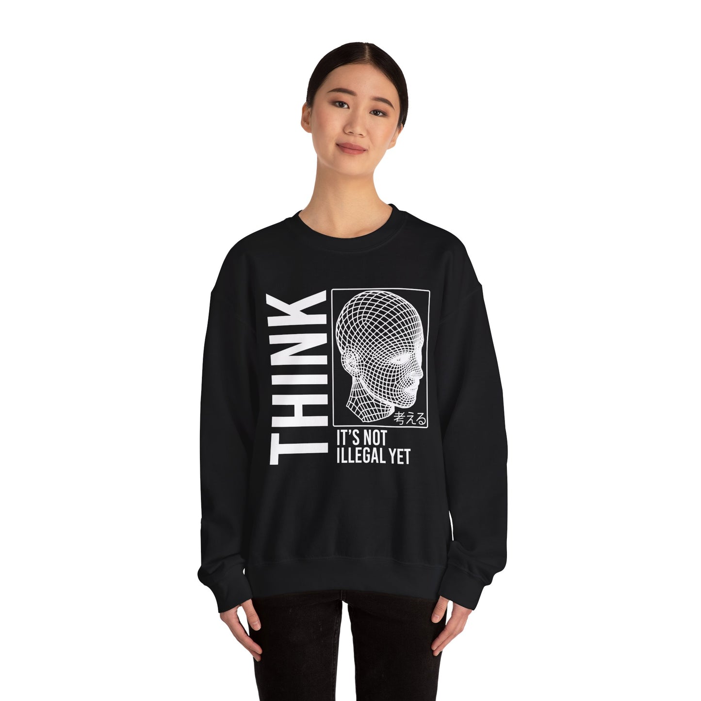 THINK It's Not Illegal Yet - Unisex Heavy Blend Sweatshirt Sweater Streetwear - Cyberpunk Vaporwave Aesthetic