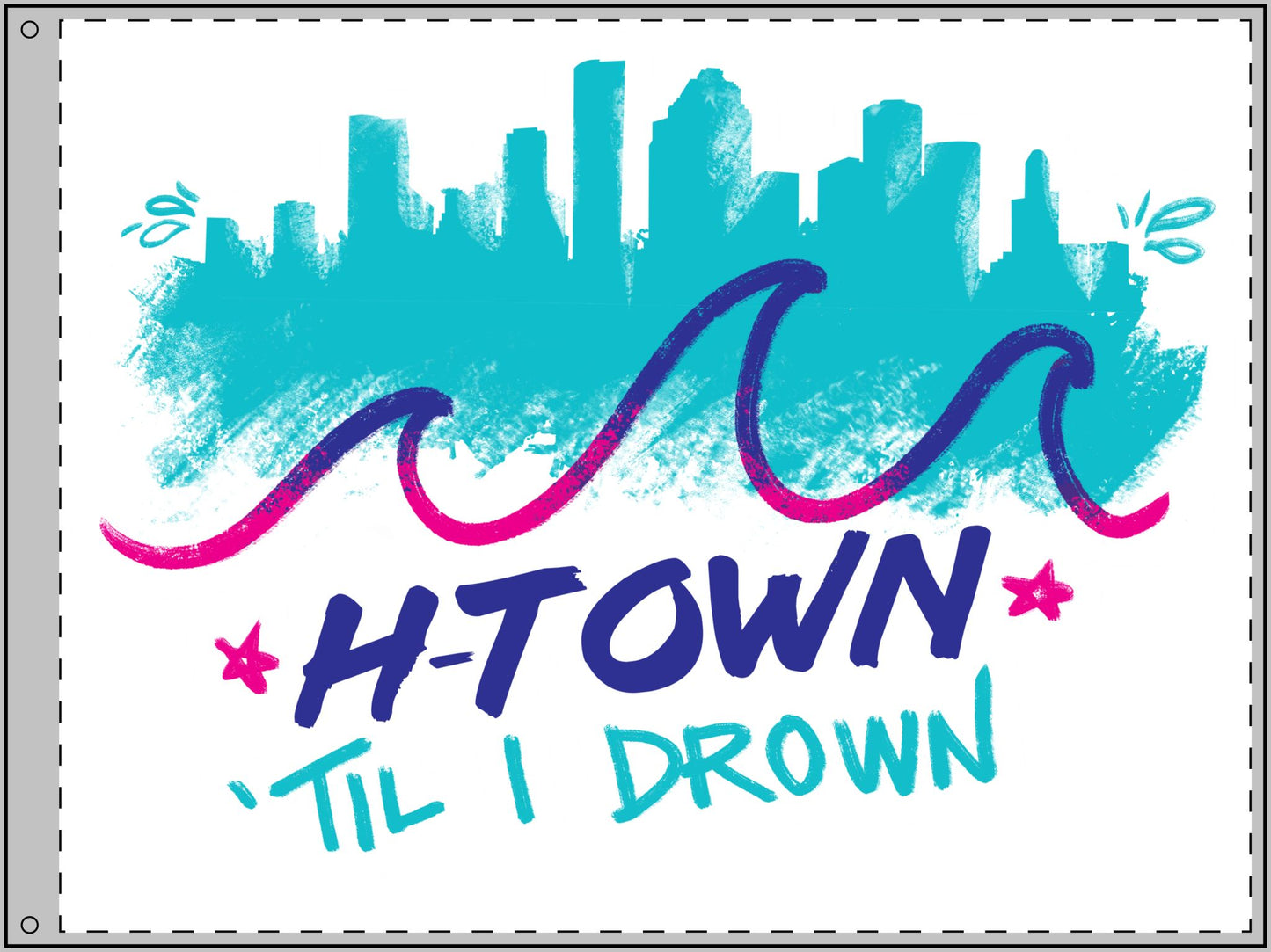 HTown Til I Drown Double Sided Flag | HTX Houston Skyline Retro Inspired | Wall & Outdoor Decor