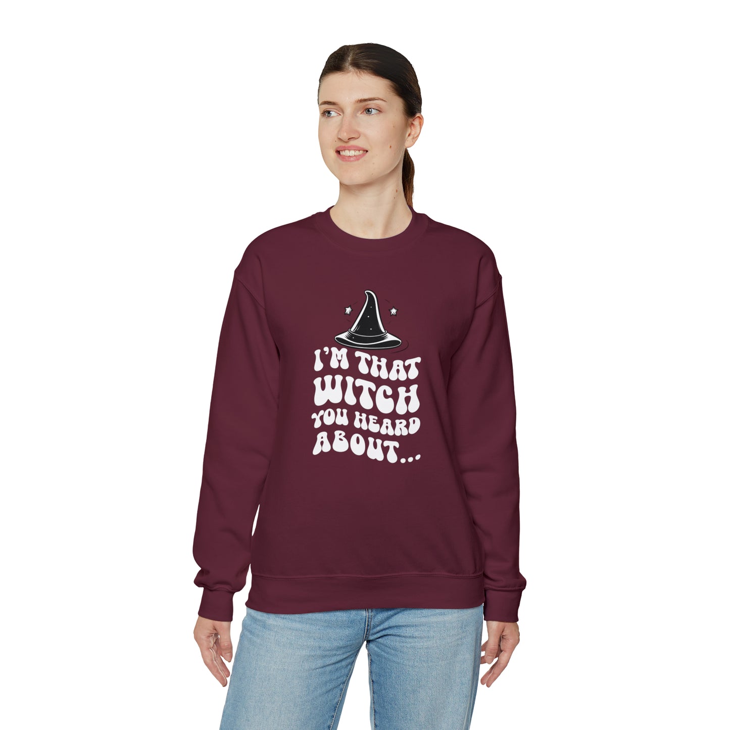 I'm That Witch You Heard About Sweatshirt | Funny Halloween Crewneck | Spooky Occult Sweater