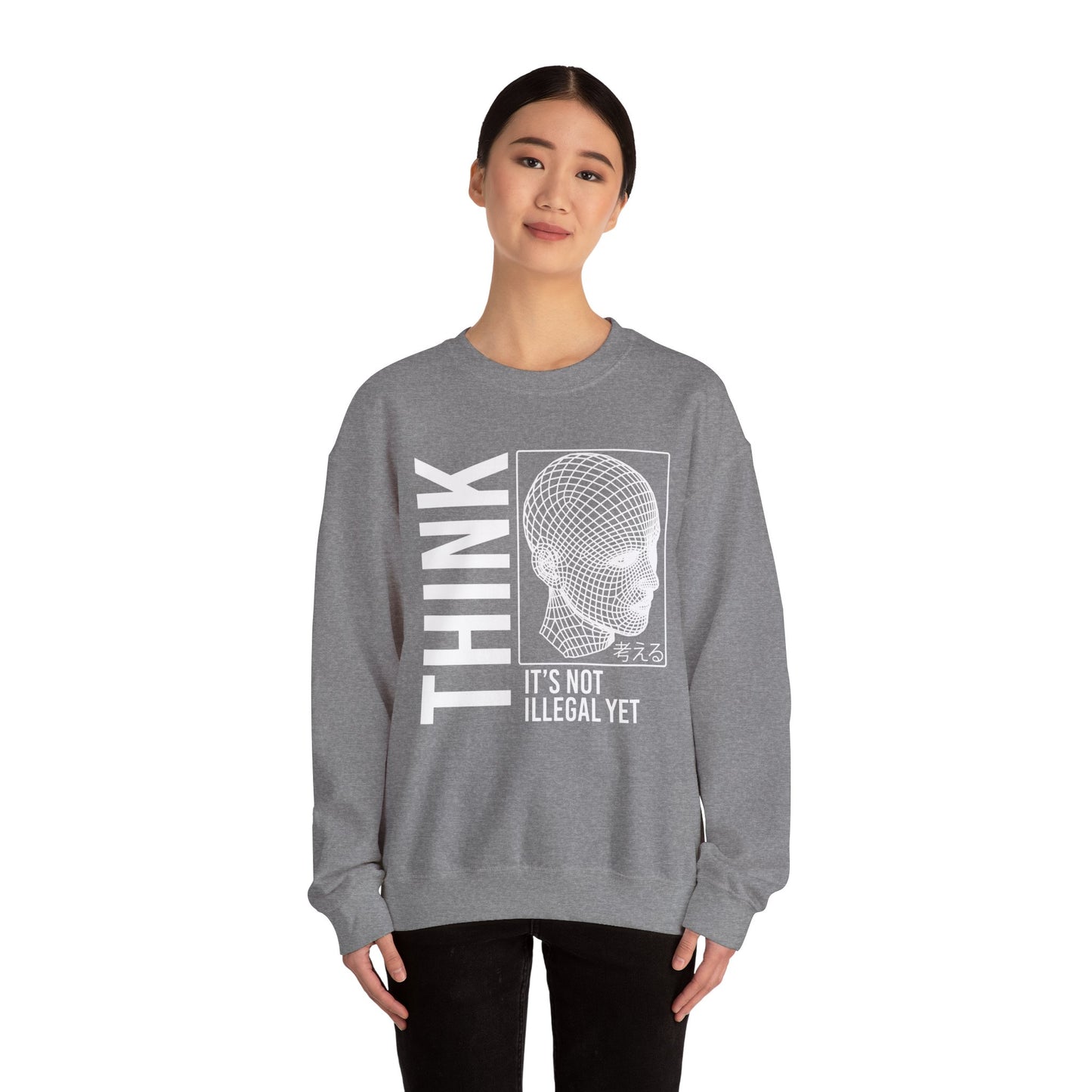 THINK It's Not Illegal Yet - Unisex Heavy Blend Sweatshirt Sweater Streetwear - Cyberpunk Vaporwave Aesthetic