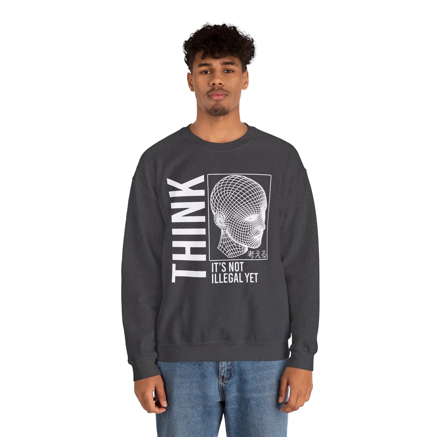 THINK It's Not Illegal Yet - Unisex Heavy Blend Sweatshirt Sweater Streetwear - Cyberpunk Vaporwave Aesthetic
