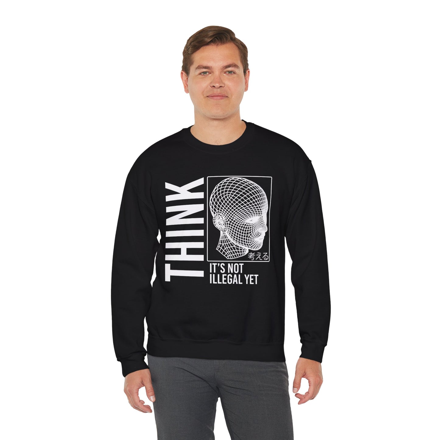 THINK It's Not Illegal Yet - Unisex Heavy Blend Sweatshirt Sweater Streetwear - Cyberpunk Vaporwave Aesthetic