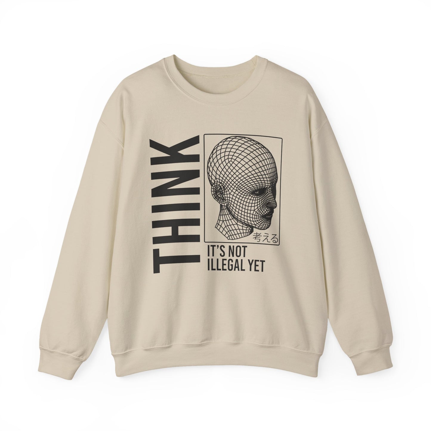 THINK It's Not Illegal Yet - Unisex Heavy Blend Sweatshirt Sweater Streetwear - Cyberpunk Vaporwave Aesthetic
