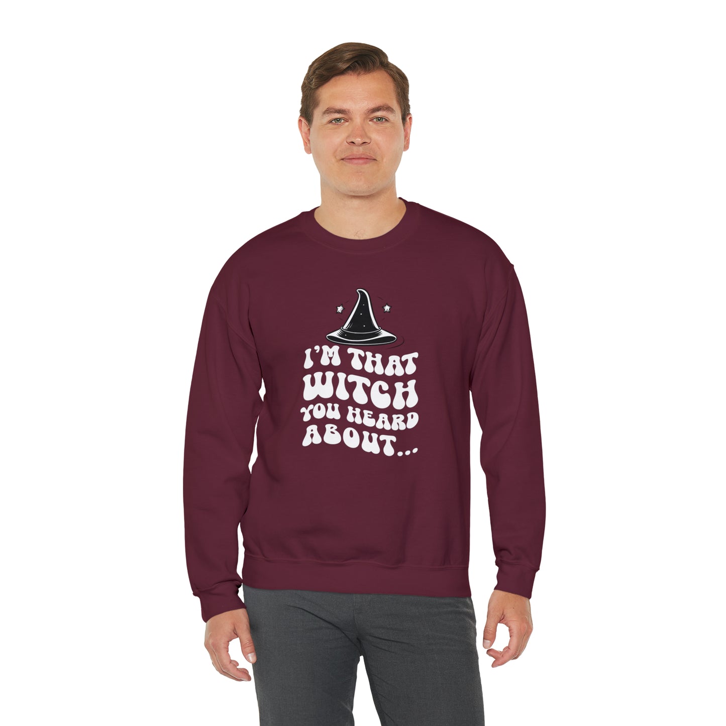 I'm That Witch You Heard About Sweatshirt | Funny Halloween Crewneck | Spooky Occult Sweater