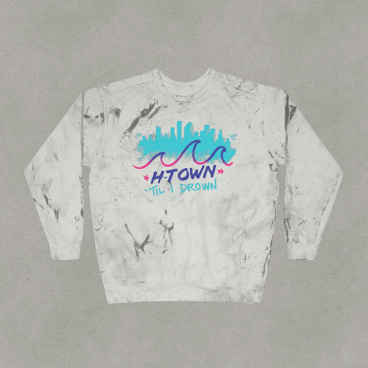 Htown Til I Drown Color Blast Crewneck Sweatshirt - HTX Sweater Streetwear - Houston Texas Screwston