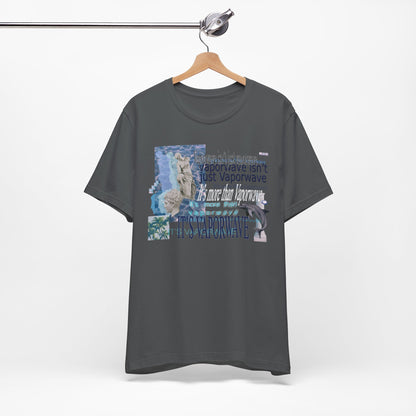 Vaporwave Isn't Just Vaporwave T-Shirt - Retro Meme Aesthetic