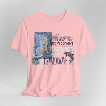 Vaporwave Isn't Just Vaporwave T-Shirt - Retro Meme Aesthetic