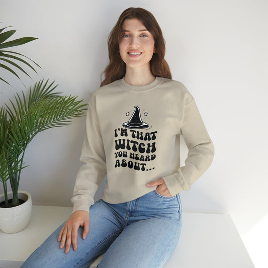 I'm That Witch You Heard About Sweatshirt | Funny Halloween Crewneck | Spooky Occult Sweater