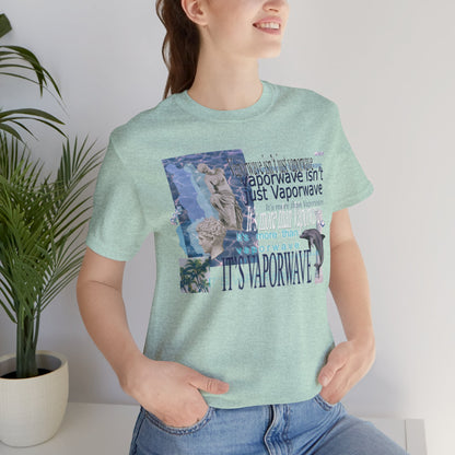 Vaporwave Isn't Just Vaporwave T-Shirt - Retro Meme Aesthetic