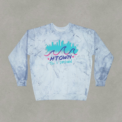 Htown Til I Drown Color Blast Crewneck Sweatshirt - HTX Sweater Streetwear - Houston Texas Screwston