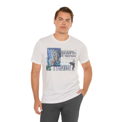 Vaporwave Isn't Just Vaporwave T-Shirt - Retro Meme Aesthetic