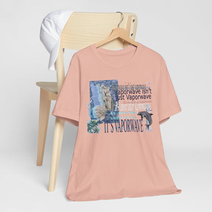 Vaporwave Isn't Just Vaporwave T-Shirt - Retro Meme Aesthetic