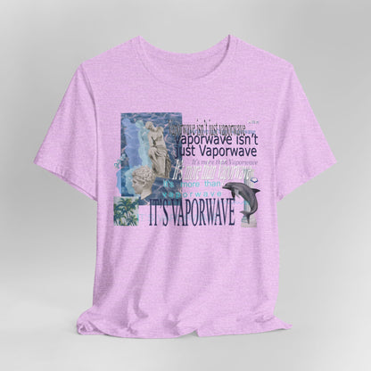 Vaporwave Isn't Just Vaporwave T-Shirt - Retro Meme Aesthetic