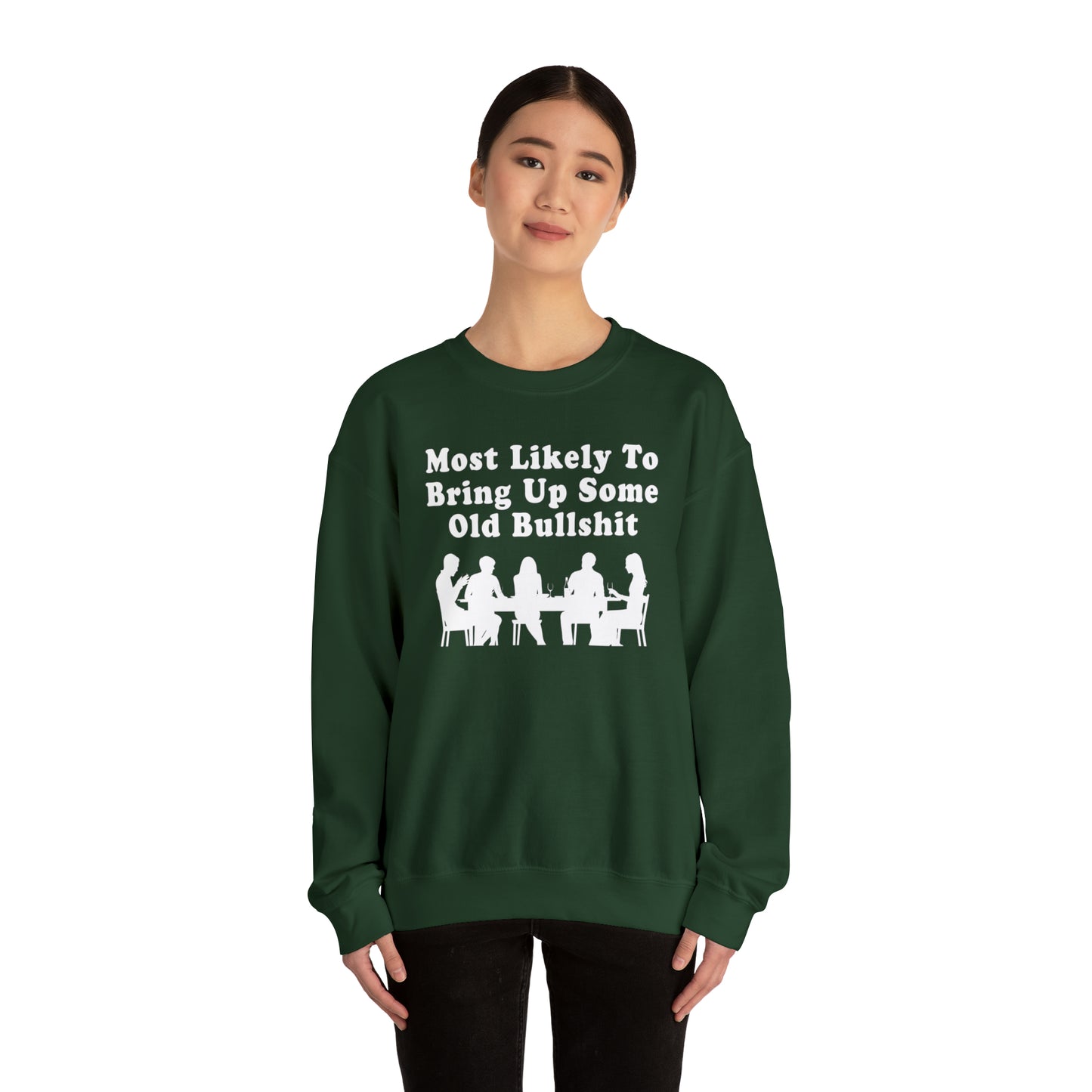 Most Likely to Bring Up B.S. Sweatshirt | Funny Holiday Crewneck | Hilarious Outcast Sweater | Family Reunion Christmas Gift Parody