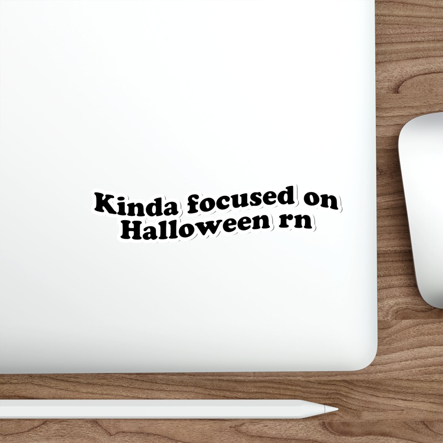 Kinda focused on Halloween rn Sticker - Funny Vinyl Decor | Text Minimal Spooky Season Design