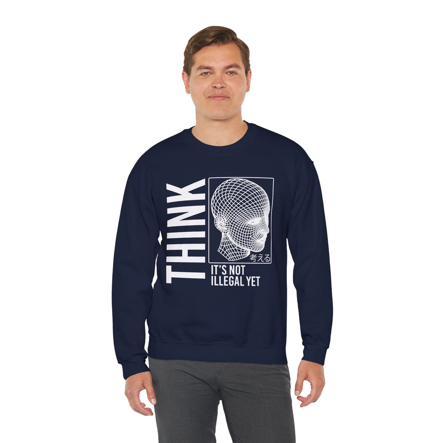 THINK It's Not Illegal Yet - Unisex Heavy Blend Sweatshirt Sweater Streetwear - Cyberpunk Vaporwave Aesthetic