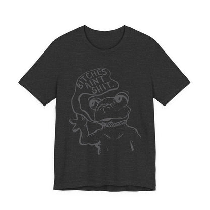 B*tches Ain't... Frog Shirt | Funny Cartoon Frog Meme Tee
