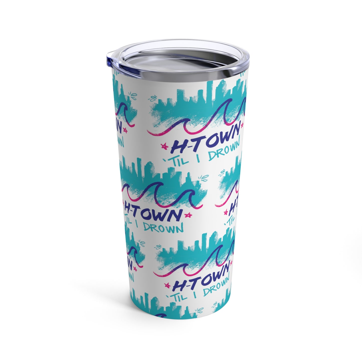 H-Town Til I Drown Tumbler 20oz - Pattern Houston Stainless Steel Cup HTX Skyline