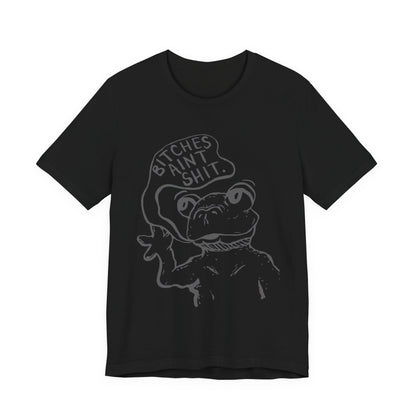 B*tches Ain't... Frog Shirt | Funny Cartoon Frog Meme Tee