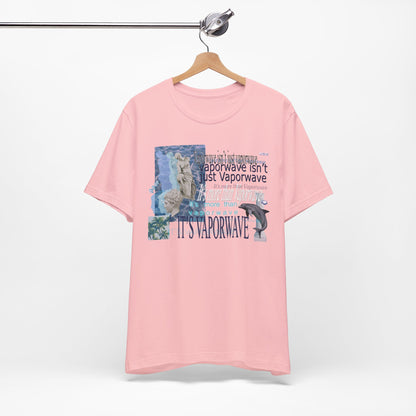 Vaporwave Isn't Just Vaporwave T-Shirt - Retro Meme Aesthetic