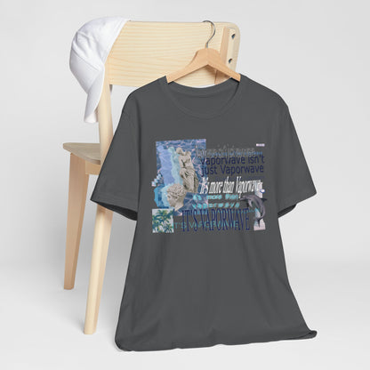 Vaporwave Isn't Just Vaporwave T-Shirt - Retro Meme Aesthetic