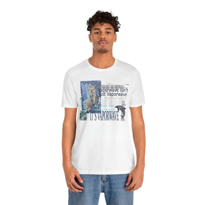 Vaporwave Isn't Just Vaporwave T-Shirt - Retro Meme Aesthetic