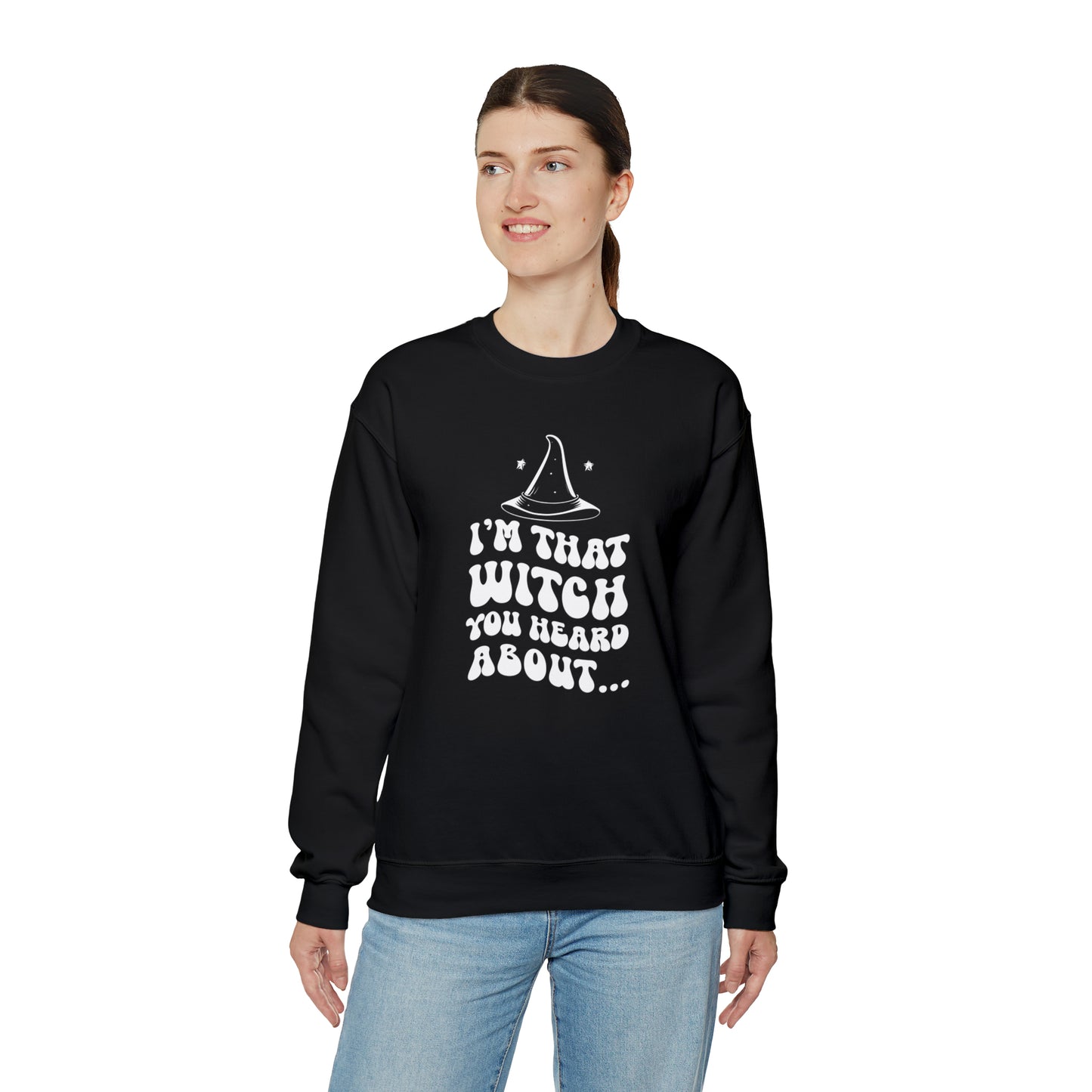 I'm That Witch You Heard About Sweatshirt | Funny Halloween Crewneck | Spooky Occult Sweater