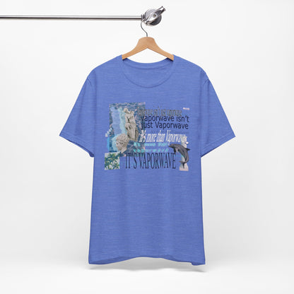 Vaporwave Isn't Just Vaporwave T-Shirt - Retro Meme Aesthetic