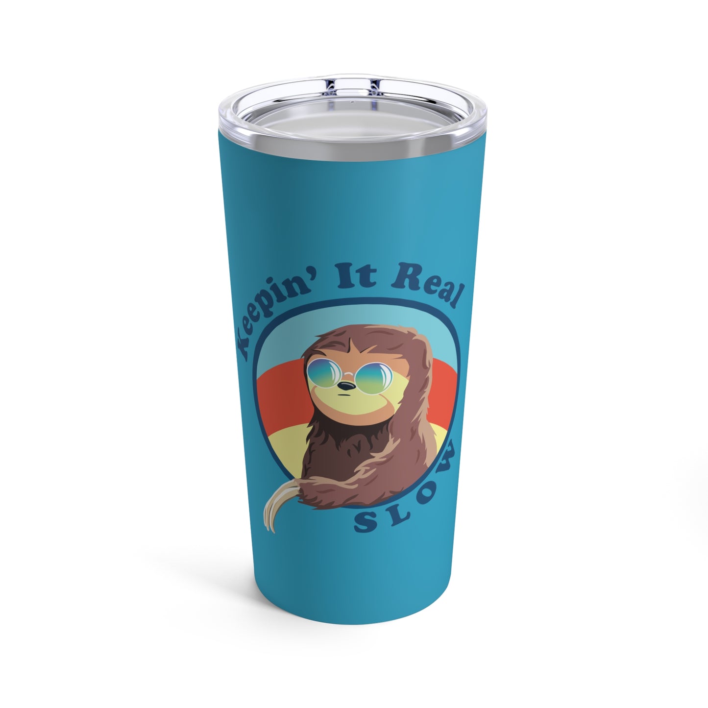 Sloth Keepin' It Real Slow Tumbler 20oz Cup - Punny Cute Chill Vibe Drinkware