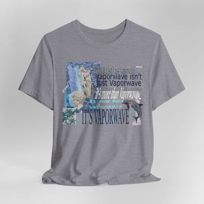 Vaporwave Isn't Just Vaporwave T-Shirt - Retro Meme Aesthetic