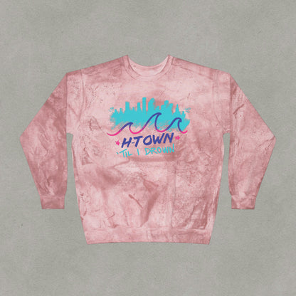 Htown Til I Drown Color Blast Crewneck Sweatshirt - HTX Sweater Streetwear - Houston Texas Screwston