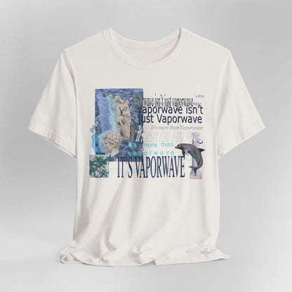Vaporwave Isn't Just Vaporwave T-Shirt - Retro Meme Aesthetic
