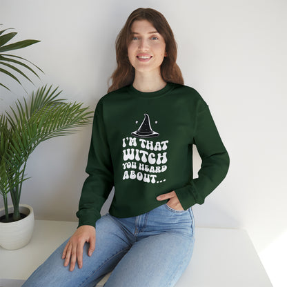 I'm That Witch You Heard About Sweatshirt | Funny Halloween Crewneck | Spooky Occult Sweater