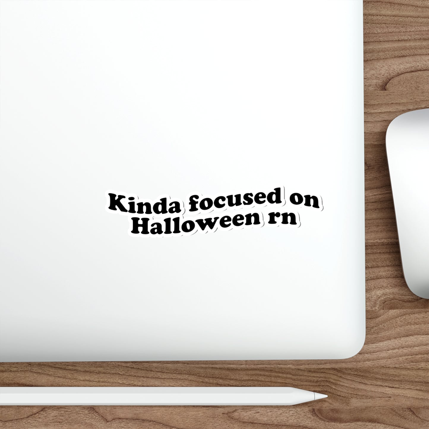 Kinda focused on Halloween rn Sticker - Funny Vinyl Decor | Text Minimal Spooky Season Design