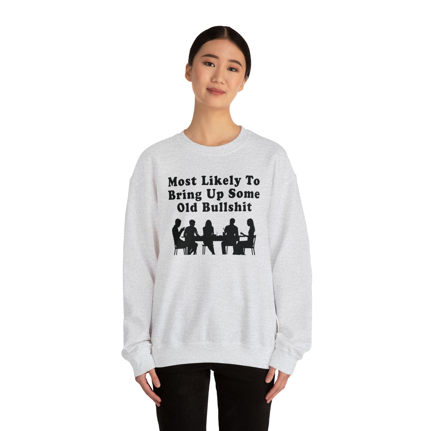 Most Likely to Bring Up B.S. Sweatshirt | Funny Holiday Crewneck | Hilarious Outcast Sweater | Family Reunion Christmas Gift Parody