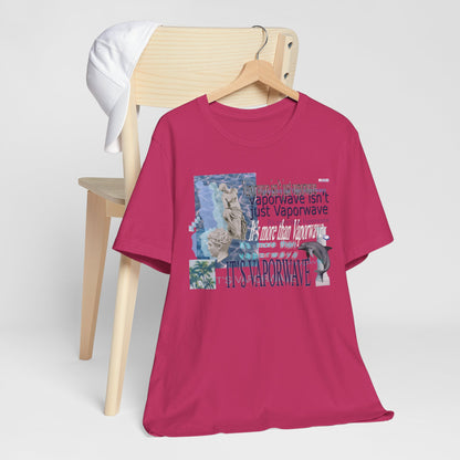 Vaporwave Isn't Just Vaporwave T-Shirt - Retro Meme Aesthetic