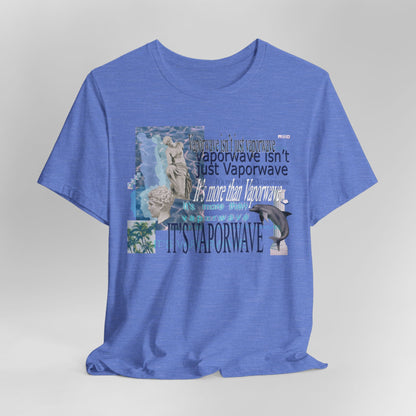 Vaporwave Isn't Just Vaporwave T-Shirt - Retro Meme Aesthetic