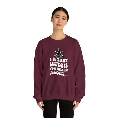 I'm That Witch You Heard About Sweatshirt | Funny Halloween Crewneck | Spooky Occult Sweater