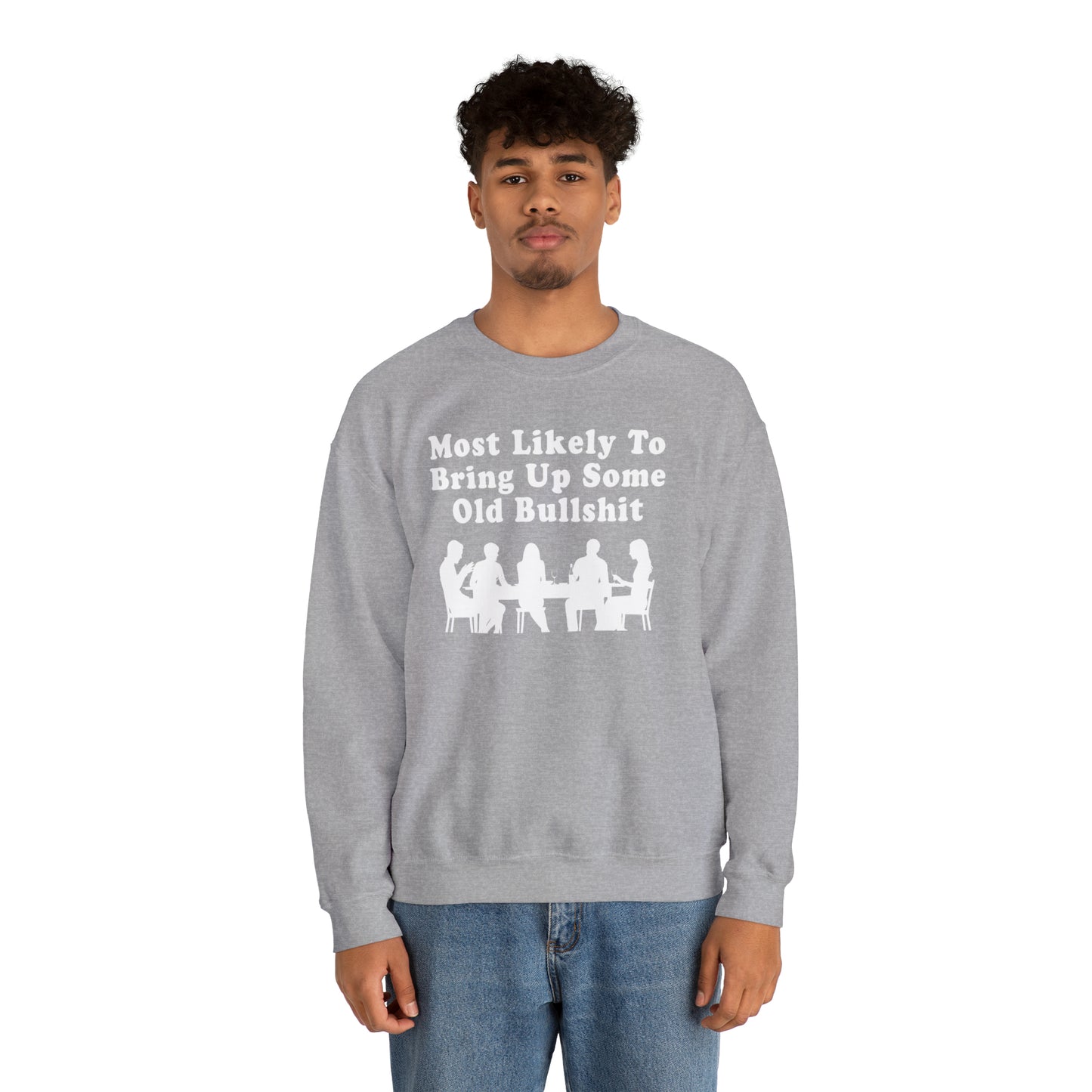 Most Likely to Bring Up B.S. Sweatshirt | Funny Holiday Crewneck | Hilarious Outcast Sweater | Family Reunion Christmas Gift Parody