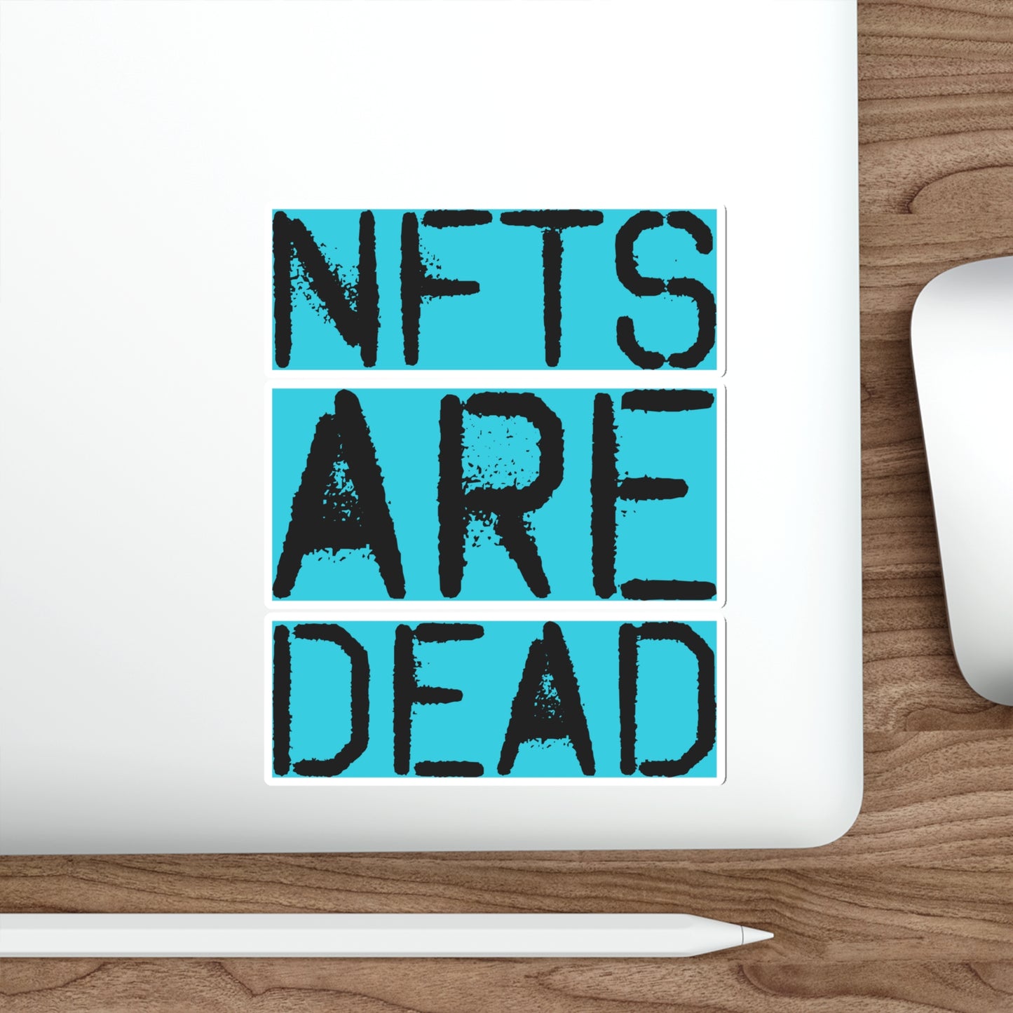 NFTs are Dead Sticker | Non Fungible Token Cryptocurrency Decal | Funny Vinyl Decor