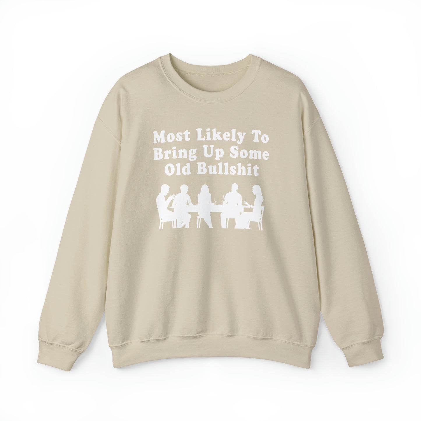 Most Likely to Bring Up B.S. Sweatshirt | Funny Holiday Crewneck | Hilarious Outcast Sweater | Family Reunion Christmas Gift Parody