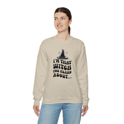 I'm That Witch You Heard About Sweatshirt | Funny Halloween Crewneck | Spooky Occult Sweater