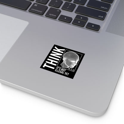 THINK It's Not Illegal Yet Sticker Vinyl - Inverted Edition | Vaporwave Cyberpunk Weirdcore | Typography Wireframe 2x2-6x6
