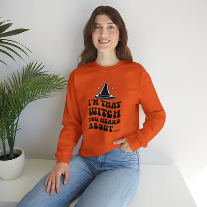 I'm That Witch You Heard About Sweatshirt | Funny Halloween Crewneck | Spooky Occult Sweater