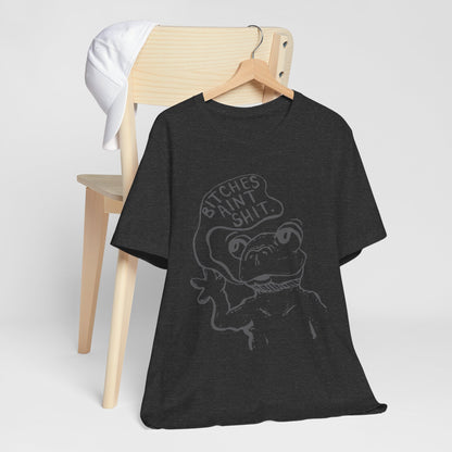 B*tches Ain't... Frog Shirt | Funny Cartoon Frog Meme Tee