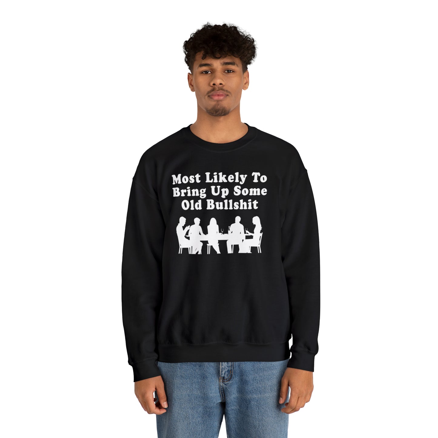 Most Likely to Bring Up B.S. Sweatshirt | Funny Holiday Crewneck | Hilarious Outcast Sweater | Family Reunion Christmas Gift Parody