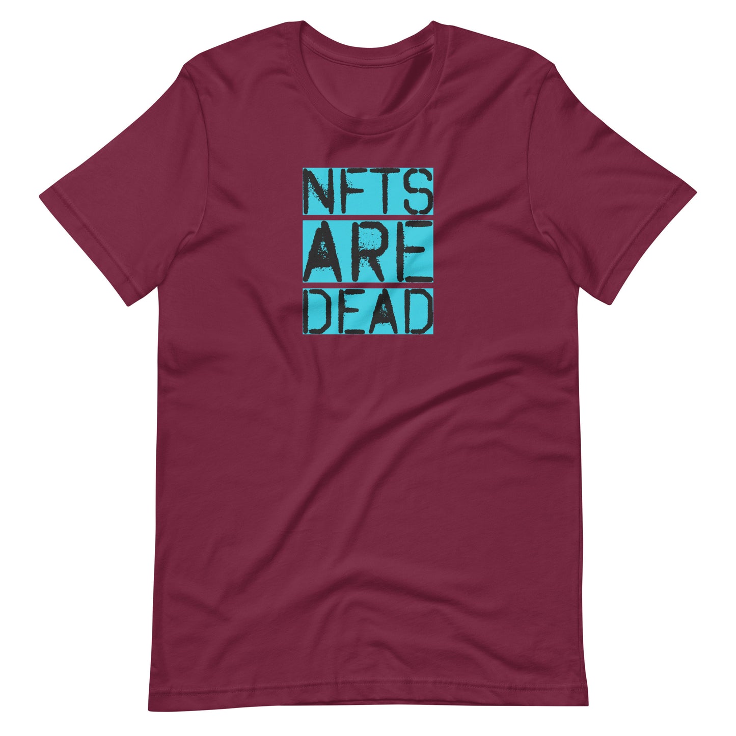 NFTs are Dead Shirt | Non Fungible Token Cryptocurrency Unisex Tee