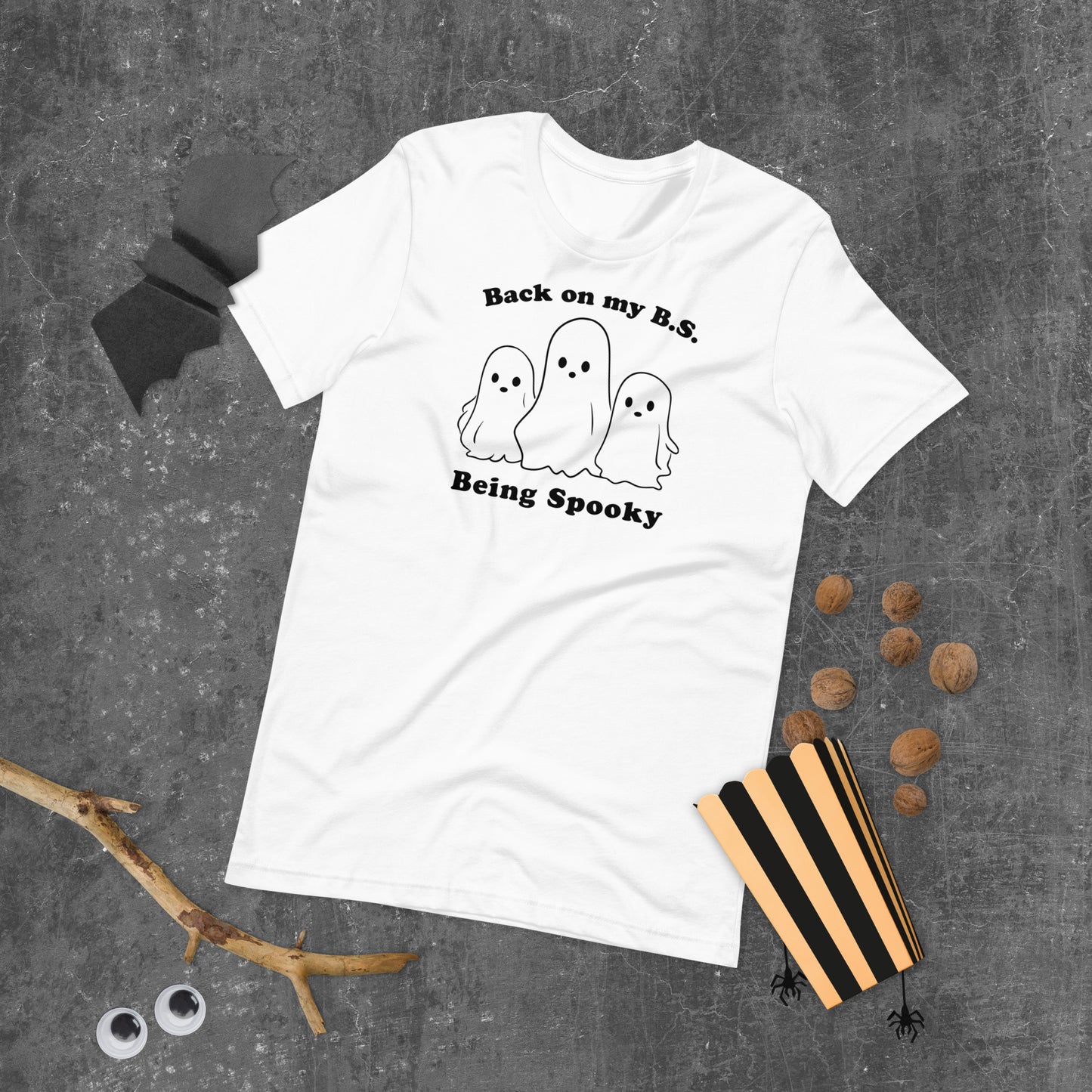 Back on my B.S. Being Spooky Funny Halloween Unisex Tee | Punny All Hallows Eve Ghost Shirt