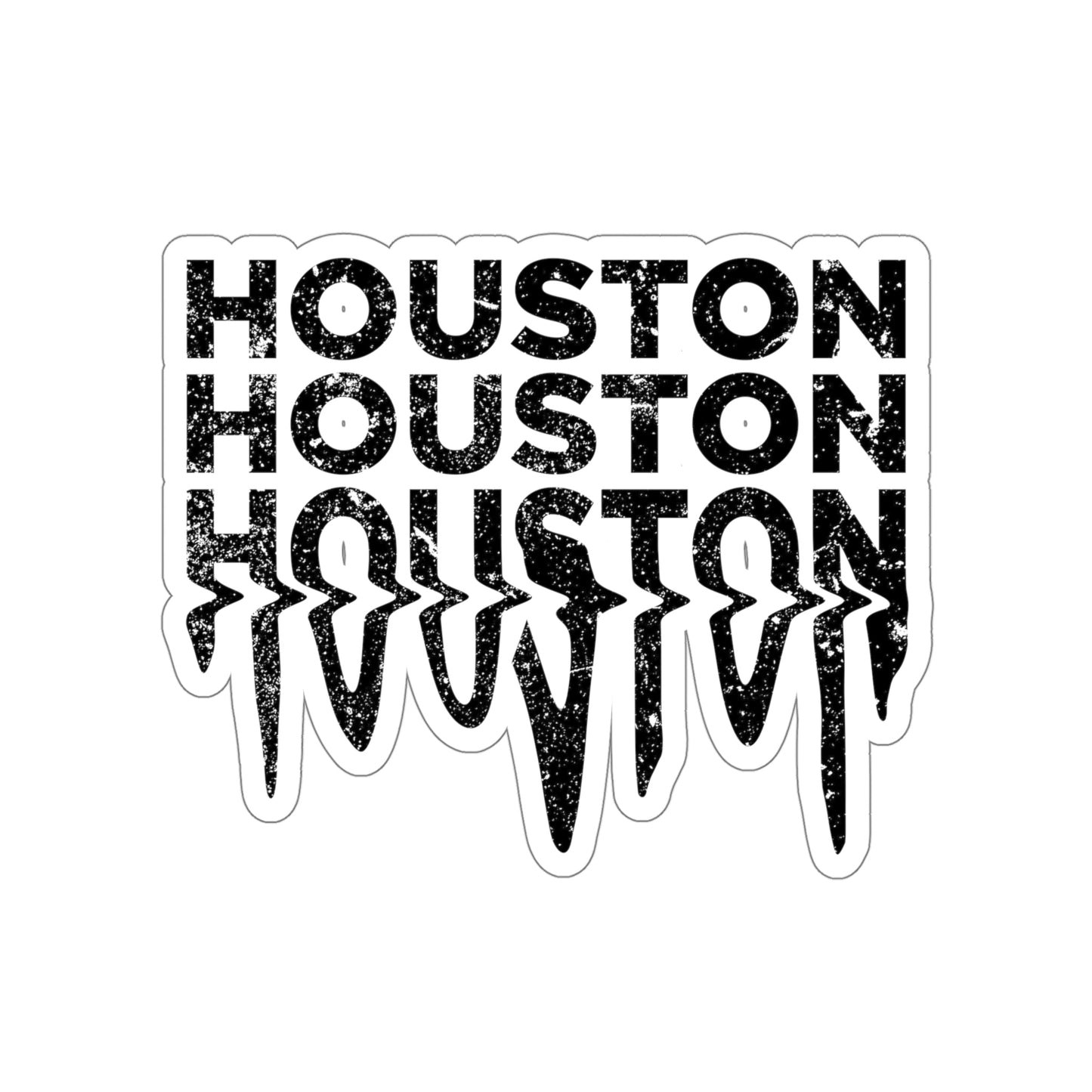 HOUSTON Drip Sticker | HTX Htown Vinyl Waterproof 2x2-6x6