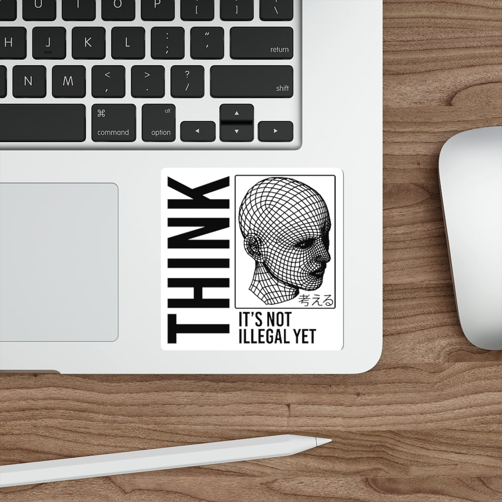 THINK It's Not Illegal Yet Sticker Vinyl | Vaporwave Cyberpunk Aesthetic | Typography Wireframe 2x2-6x6